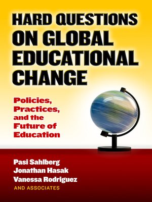 cover image of Hard Questions on Global Educational Change